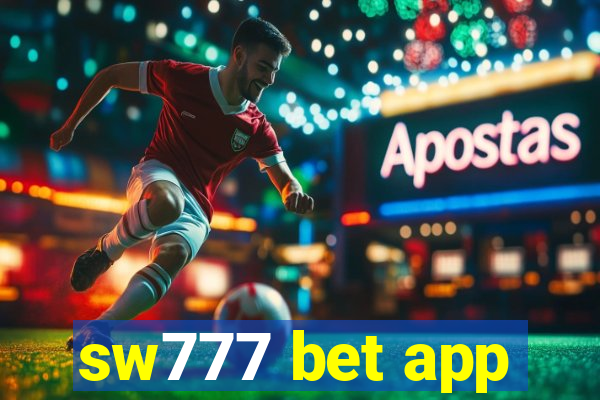 sw777 bet app